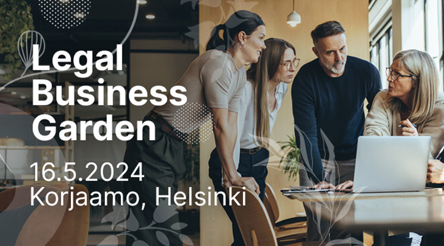 Mainoskuva: Legal Garden Business, oikeudellisen tiedon ja liiketoiminnan kukkiva kohtaamispaikka, 16.5.2024, Korjaamo, Helsinki